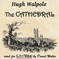 The Cathedral Hugh Walpole Audio Book The Cathedral Hugh Walpole Audio Book