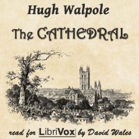 The Cathedral Hugh Walpole Audio Book