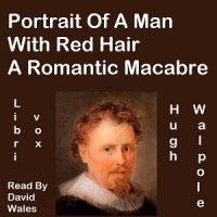Portrait Of A Man With Red Hair - A Romantic Macabre